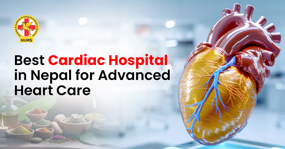 Best Cardiac Hospital in Nepal for Advanced Heart Care