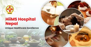 HIIMS Hospital Nepal Unique Healthcare Excellence