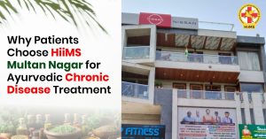 Ayurvedic treatment at HiiMS Multan Nagar