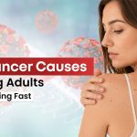Skin Cancer Causes in Young Adults: Why It’s Rising Fast