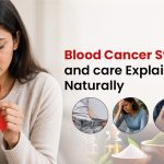Blood Cancer Symptoms and Care Explained Naturally