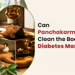 Can Panchakarma Help Clean the Body in Diabetes Management?