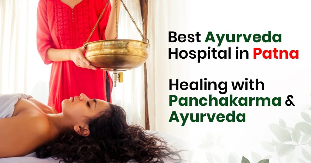 Best Ayurveda Hospital in Patna