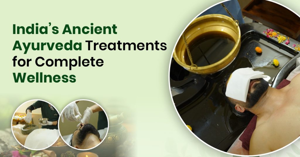 Ayurveda Treatments for Complete Wellness