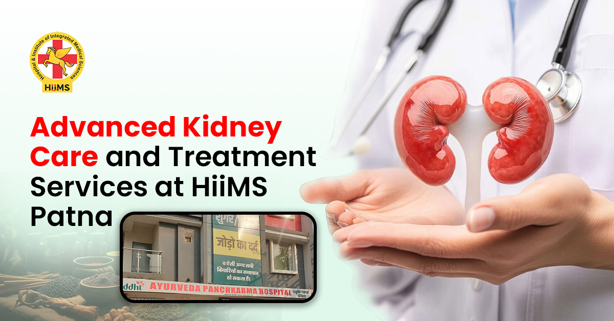 Advanced Kidney Care and Treatment Services at HIIMS Patna