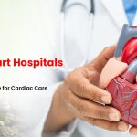 Best Heart Hospitals in Patna Complete Guide for Cardiac Care