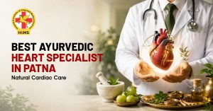 Best Ayurvedic Heart Specialist in Patna Natural Cardiac Care