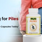 Looking for Piles Relief Choose Pilfree Capsules Today