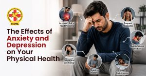 The Effects of Anxiety and Depression on Your Physical Health