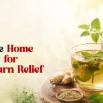 Effective Home Remedy for Heartburn Relief – Jeena Sikho HiiMS Raipur