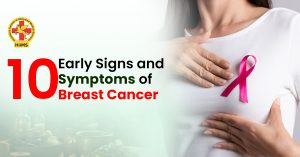 10 Early Signs and Symptoms of Breast Cancer