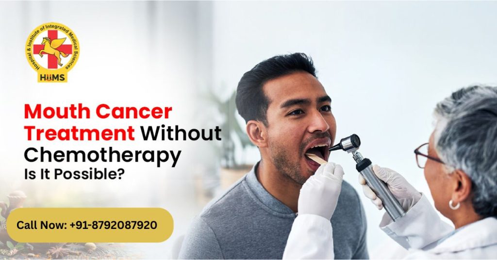 Mouth Cancer Treatment Without Chemotherapy Is It Possible
