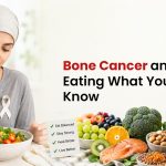 Bone Cancer and Healthy Eating: What You Should Know