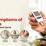 Early Symptoms of Diabetes: Signs You Should Never Ignore