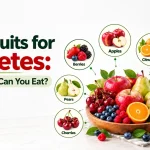 Best Fruits for Diabetes: Which Ones Can You Eat?