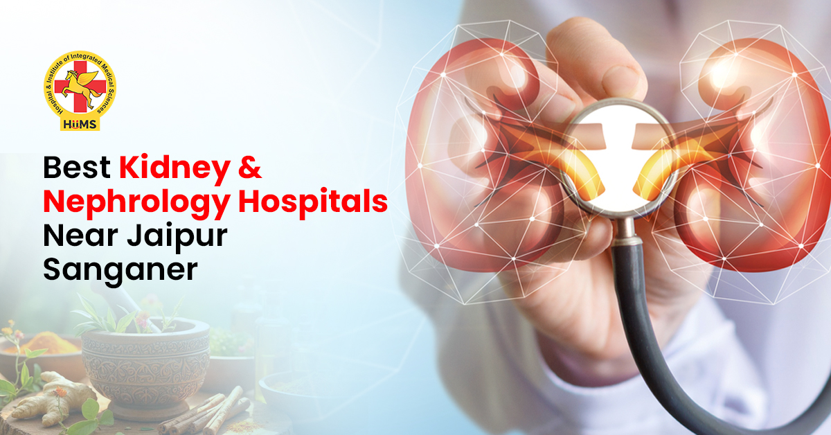Best Kidney & Nephrology Hospitals Near Jaipur – Sanganer