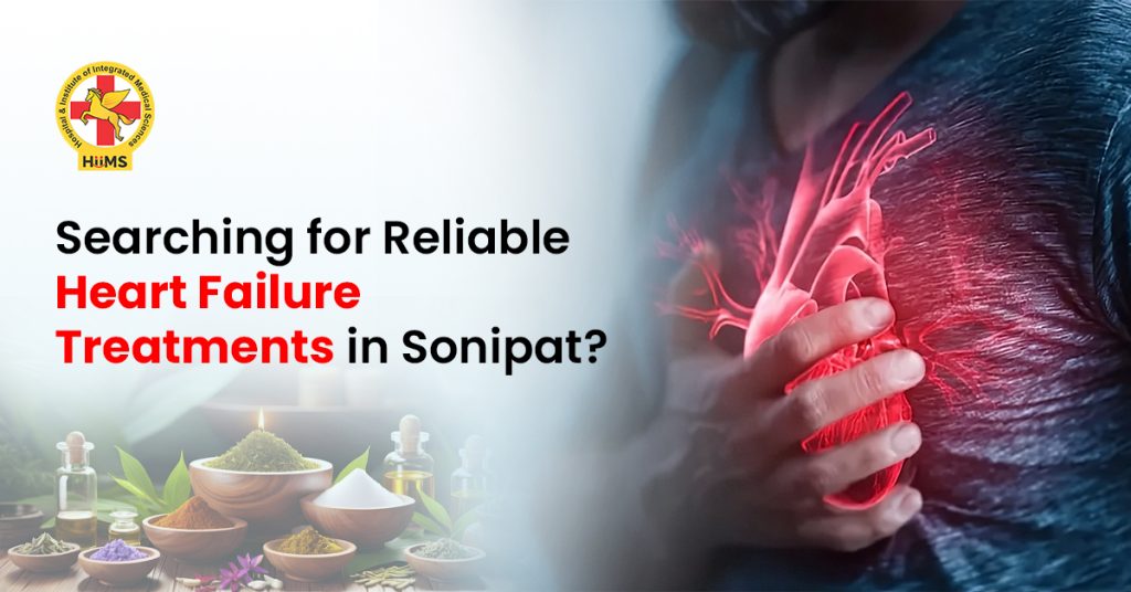 Heart Failure Treatments in Sonipat