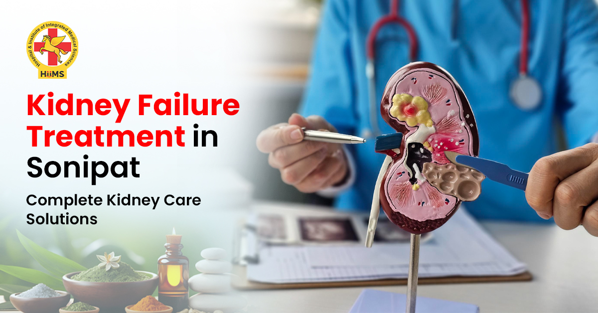 Kidney Failure Treatment in Sonipat