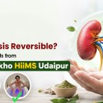 Is Dialysis Reversible? Expert Insights from Jeena Sikho HiiMS Udaipur