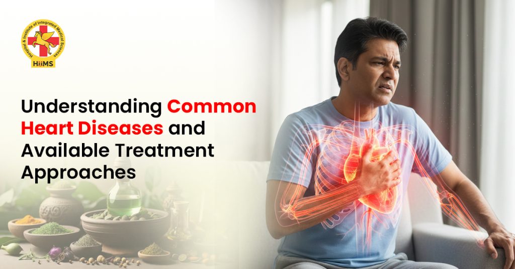 Understanding Common Heart Diseases and Available Treatment Approaches