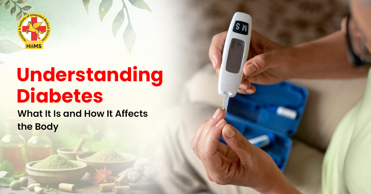 Understanding Diabetes - What It Is and How It Affects the Body