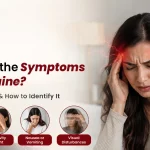 What Are the Symptoms of a Migraine? First Signs, Pain & How to Identify It
